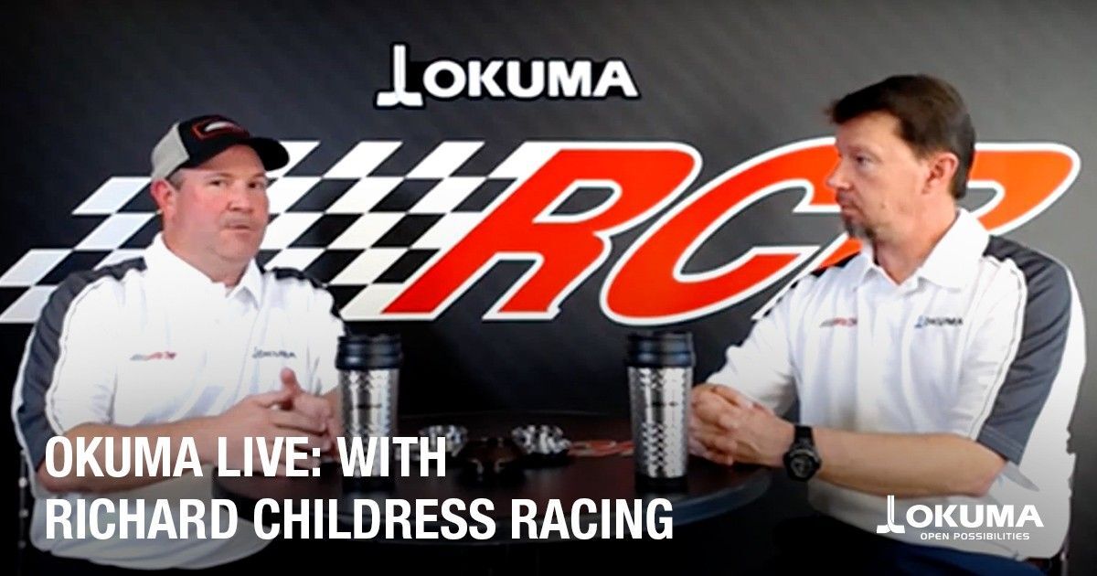Webcast | Live With Richard Childress Racing | Okuma